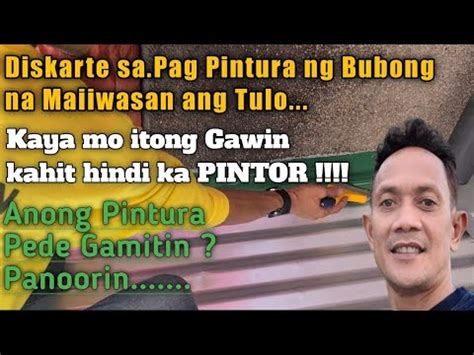 Pintura ng Bubong • Paano mag Pintura ng Bubong.
